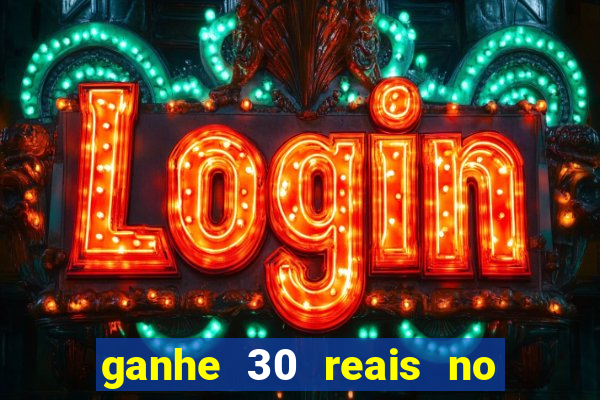 ganhe 30 reais no cadastro tigre